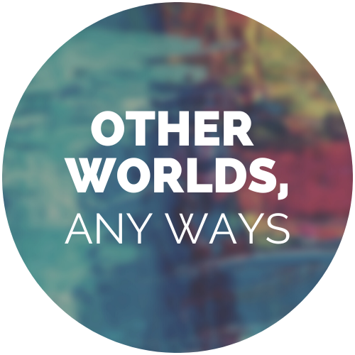 Circle multi-colour logo with white text that reads: Other Worlds, Any Ways.